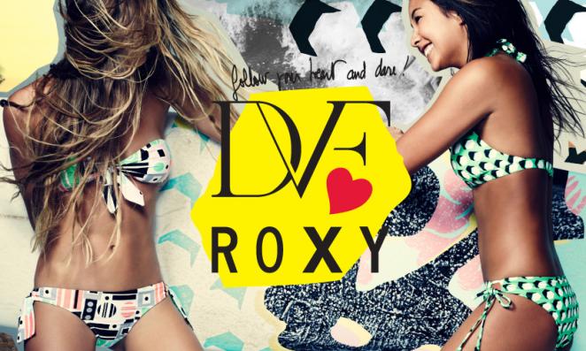 DVF loves Roxy